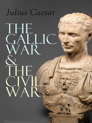 cover image of The Gallic War & the Civil War